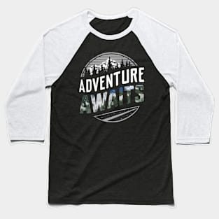 Adventure Awaits hiking Baseball T-Shirt